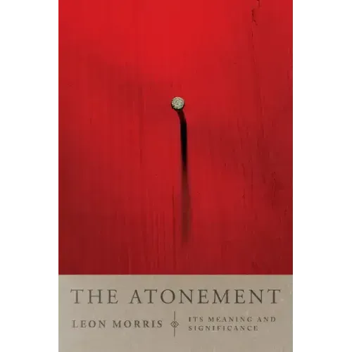 The Atonement: Its Meaning and Significance