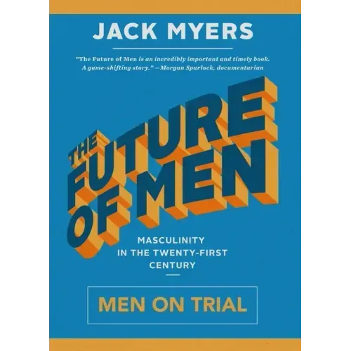 The Future of Men: Men on Trial