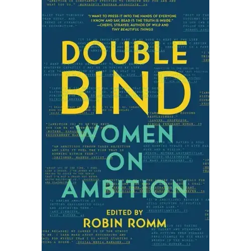Double Bind: Women on Ambition