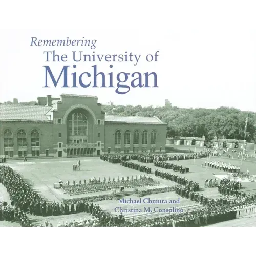 Remembering the University of Michigan