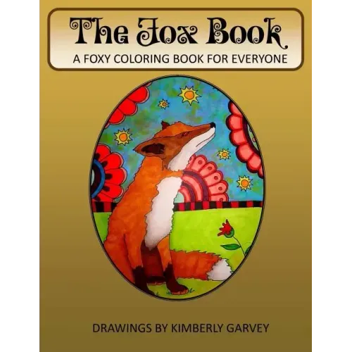 The Fox Book: A Foxy Coloring Book for Everyone