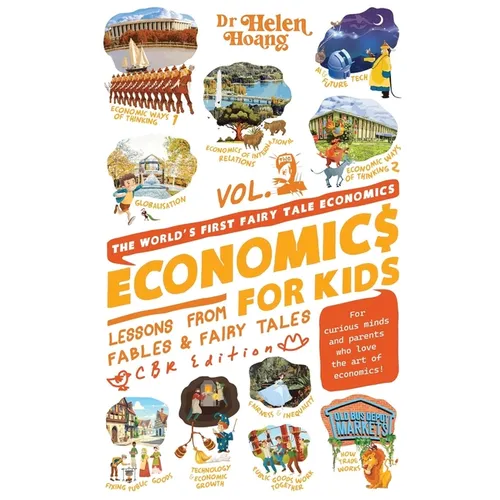 Economics for Kids Volume 2: Lesson from Fables & Fairy Tales