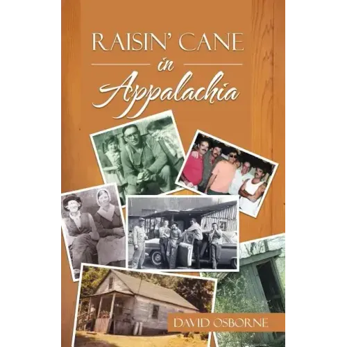 Raisin' Cane in Appalachia