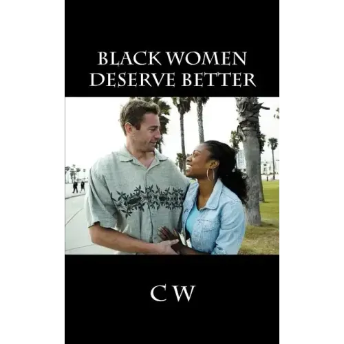 Black Women Deserve Better