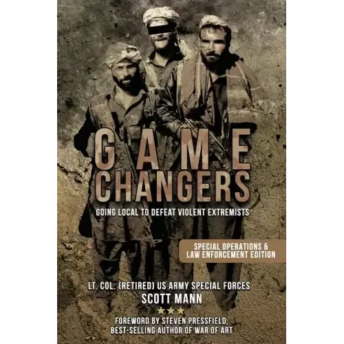 Game Changers: Going Local to Defeat Violent Extremists