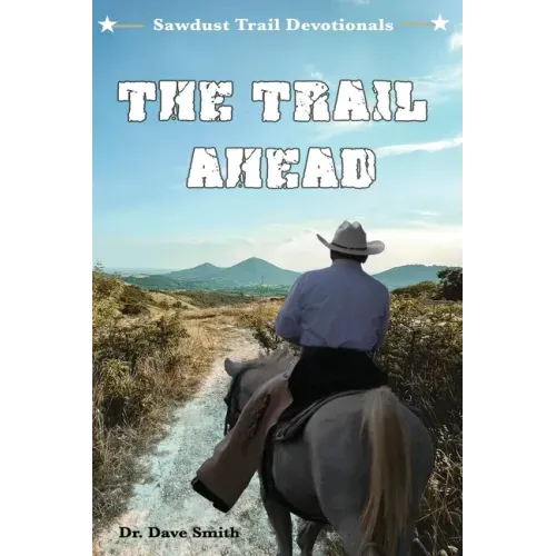 The Trail Ahead