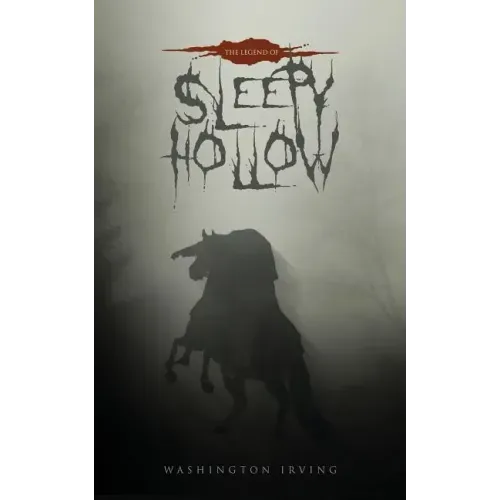 The Legend of Sleepy Hollow: The Original 1820 Edition
