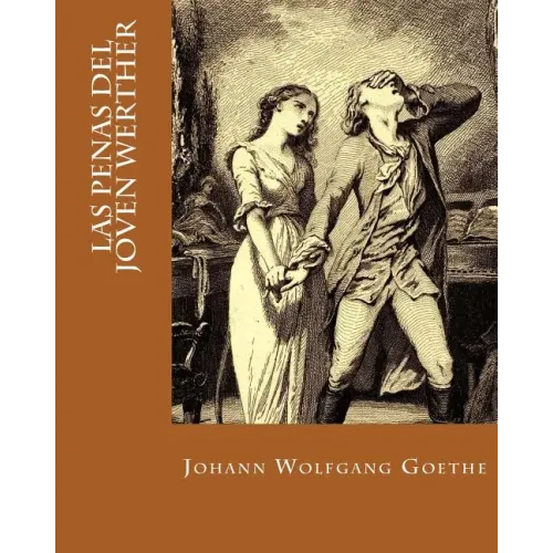 Las Penas del Joven Werther (Spanish Edition)