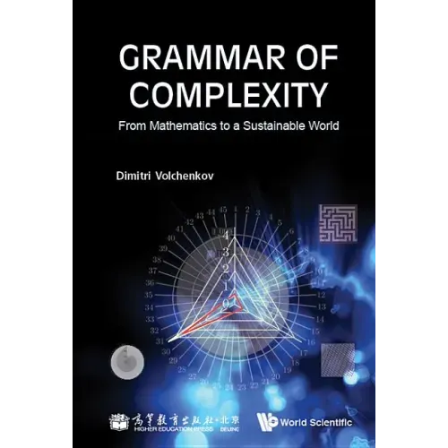 Grammar of Complexity: From Mathematics to a Sustainable World