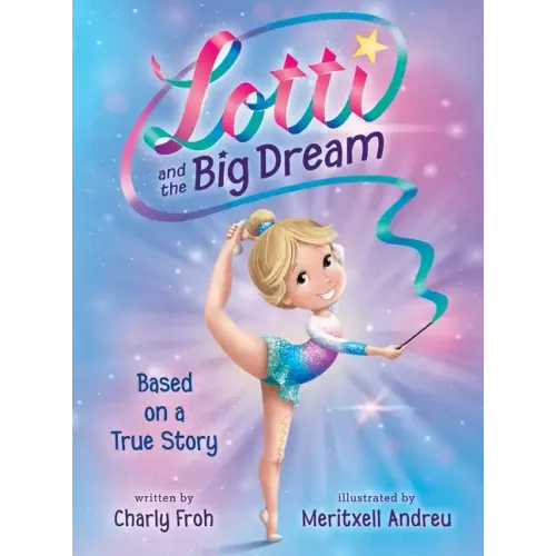 Lotti and the Big Dream