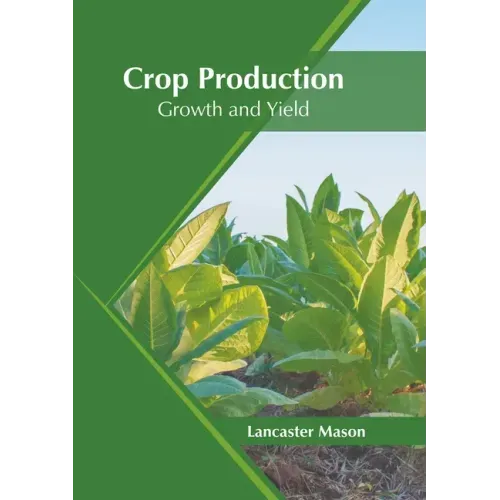 Crop Production: Growth and Yield