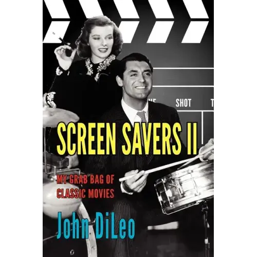 Screen Savers II: My Grab Bag of Classic Movies