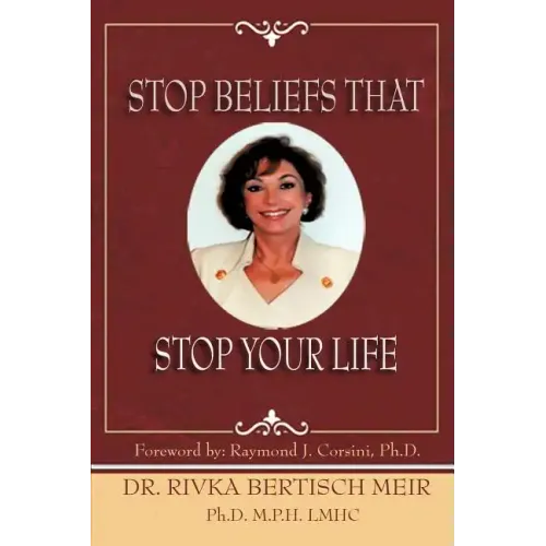 Stop Beliefs That Stop Your Life: Fixed Beliefs and Life Pattern Theory
