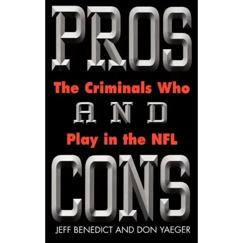 Pros and Cons: The Criminals Who Play in the NFL