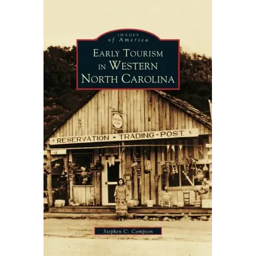 Early Tourism in Western North Carolina