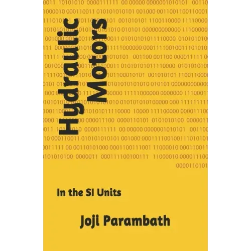 Hydraulic Motors: In the SI Units