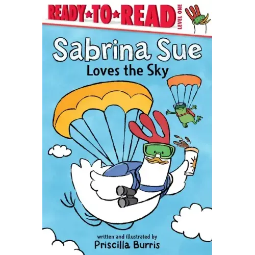 Sabrina Sue Loves the Sky: Ready-To-Read Level 1