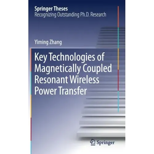 Key Technologies of Magnetically-Coupled Resonant Wireless Power Transfer