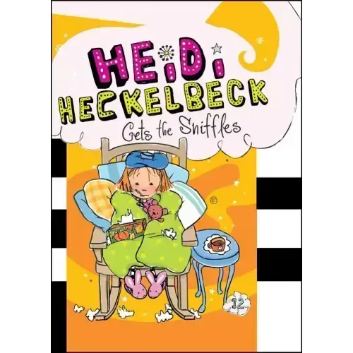 Heidi Heckelbeck Gets the Sniffles