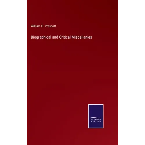 Biographical and Critical Miscellanies