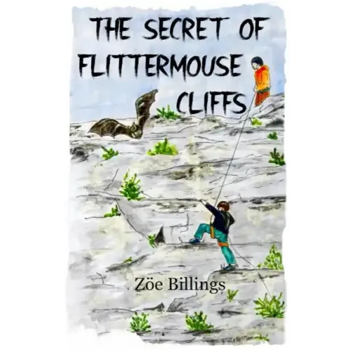 The Secret of Flittermouse Cliffs