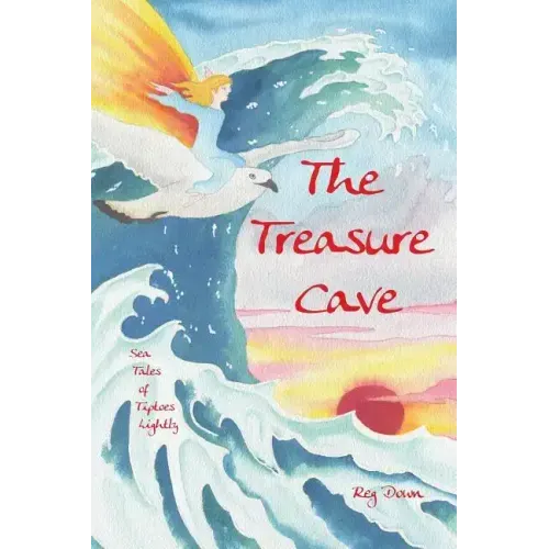 The Treasure Cave: Sea Tales of Tiptoes Lightly