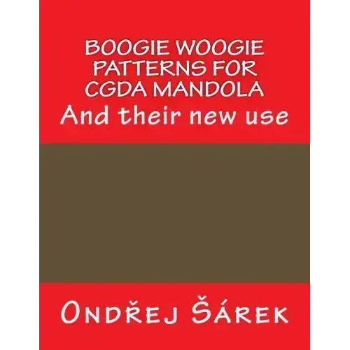 Boogie woogie patterns for CGDA Mandola: And their new use