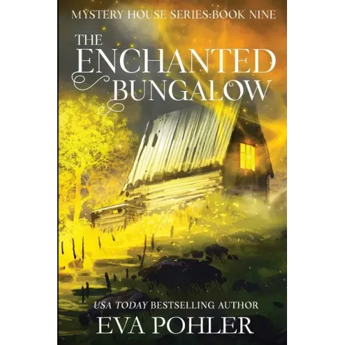 The Enchanted Bungalow