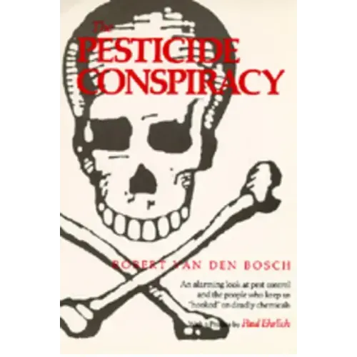 The Pesticide Conspiracy