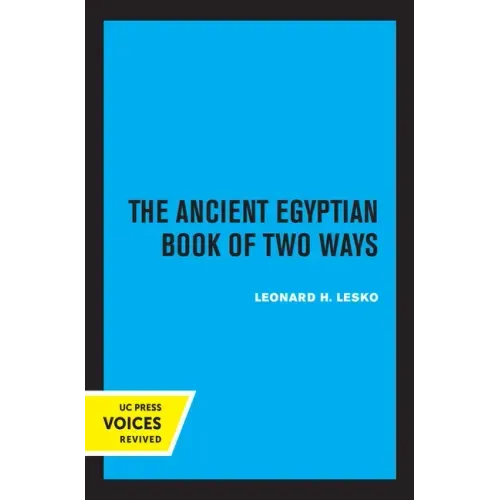 The Ancient Egyptian Book of Two Ways: Volume 17