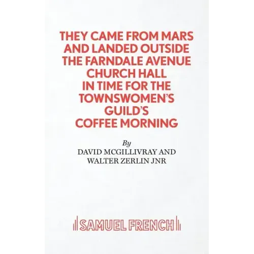 They Came from Mars and Landed Outside the Farndale Avenue Church