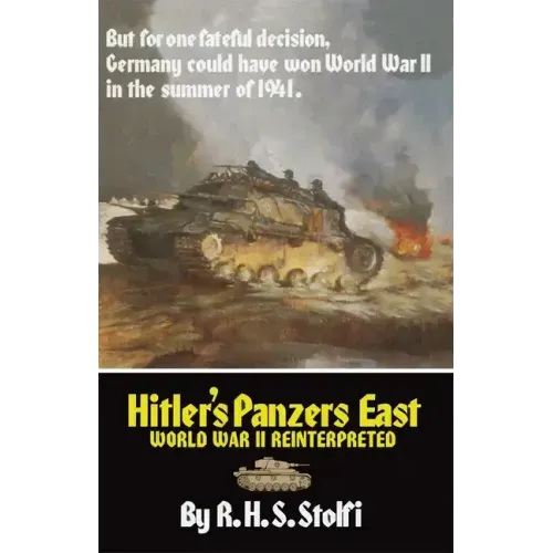 Hitler's Panzers East: World War II Reinterpreted