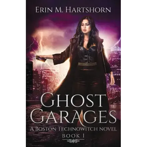 Ghost Garages: A Boston Technowitch Novel