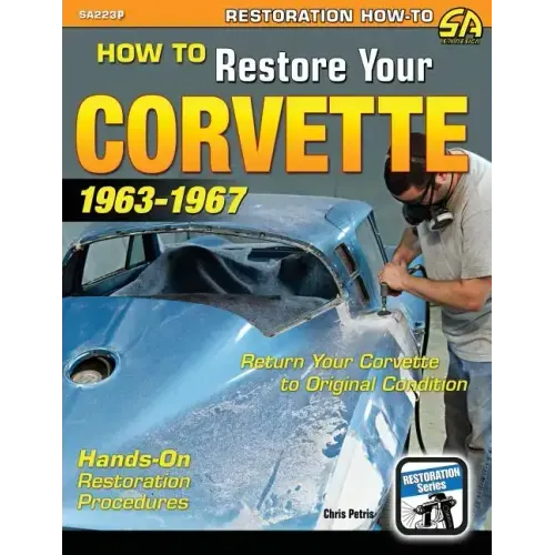 How to Restore Your Corvette: 1963-1967
