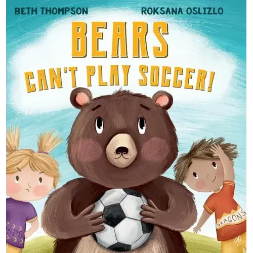 Bears Can't Play Soccer