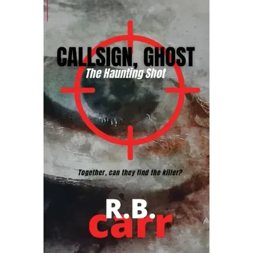 Callsign Ghost: The Haunting Shot: The