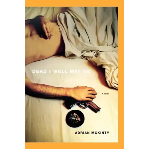 Dead I Well May Be