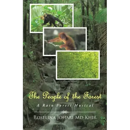 The People of the Forest: A Rain Forest Musical