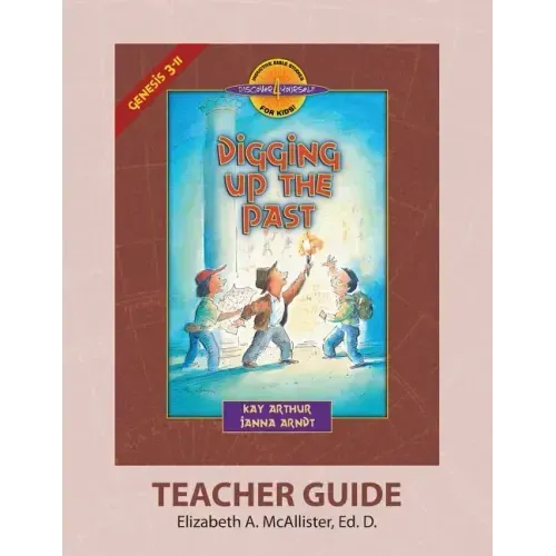 Discover 4 Yourself(r) Teacher Guide: Digging Up the Past