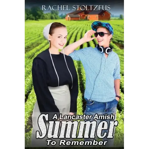 A Lancaster Amish Summer to Remember