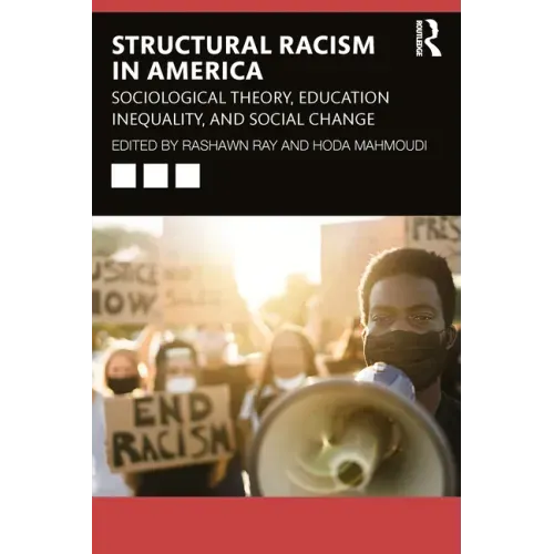 Systemic Racism in America: Sociological Theory, Education Inequality, and Social Change