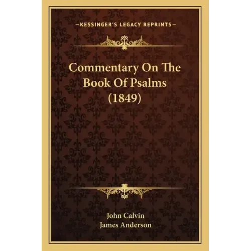 Commentary on the Book of Psalms (1849)