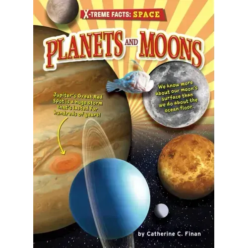 Planets and Moons