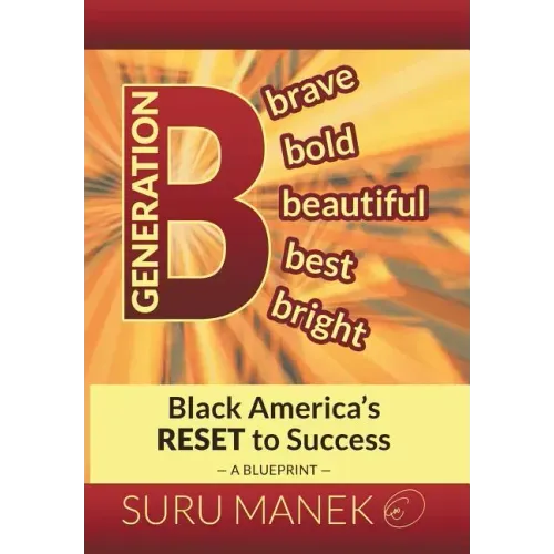 Generation B: Black America's Reset to Success