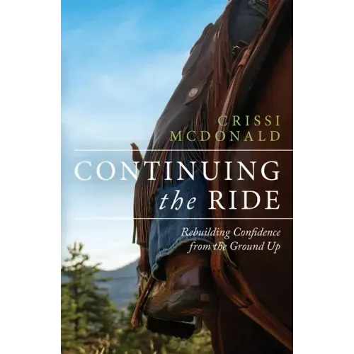 Continuing The Ride: Rebuilding Confidence from the Ground Up