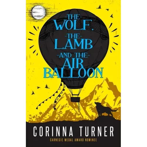 The Wolf, the Lamb, and the Air Balloon