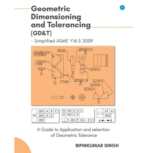 Advanced Geometric Dimensioning and Tolerancing