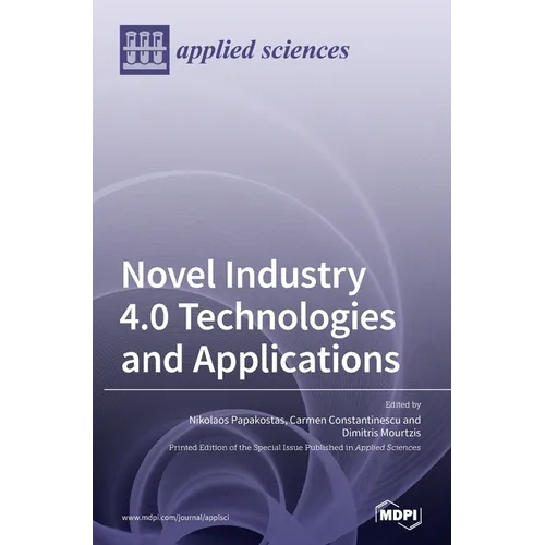 Novel Industry 4.0 Technologies and Applications