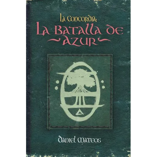 La Concordia: La Batalla de Azur
