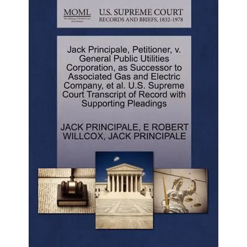Jack Principale, Petitioner, V. General Public Utilities Corporation, as Successor to Associated Gas and Electric Company, Et Al. U.S. Supreme Court T
